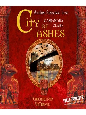 cover image of City of Ashes--City of Bones--Chroniken der Unterwelt 2